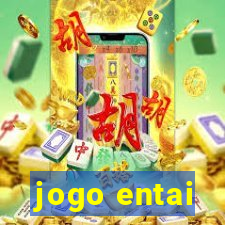 jogo entai